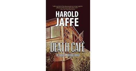 death cafe harold jaffe Doc
