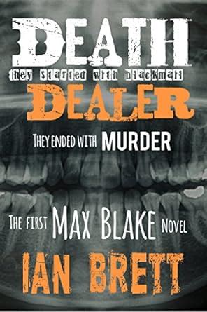 death dealer they started with blackmail they ended with murder max blake book 1 Kindle Editon