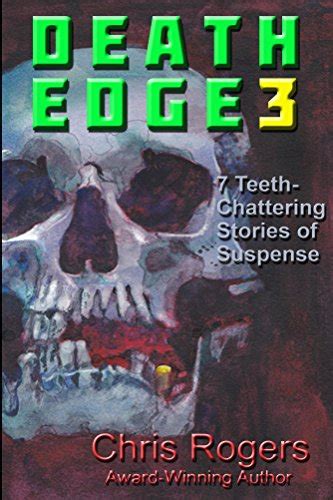 death edge 3 7 teeth chattering stories of suspense volume 3 Epub