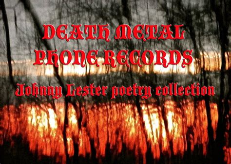death metal phone records the poetry collection of johnny lester Doc