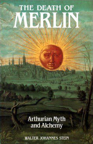 death of merlin arthurian myth and alchemy Epub