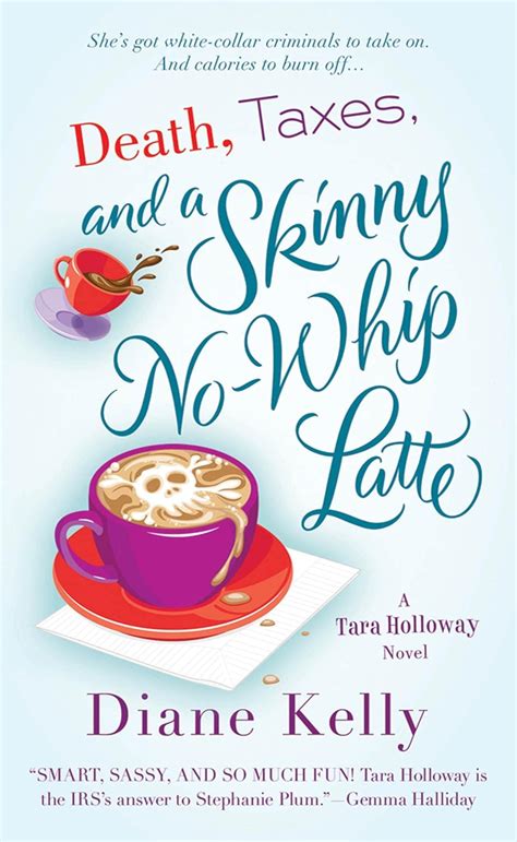 death taxes and a skinny no whip latte a tara holloway novel PDF