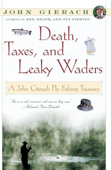 death taxes and leaky waders a john gierach fly fishing treasury Kindle Editon