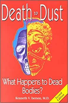 death to dust what happens to dead bodies Kindle Editon