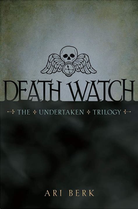 death watch the undertaken 1 by ari berk Reader