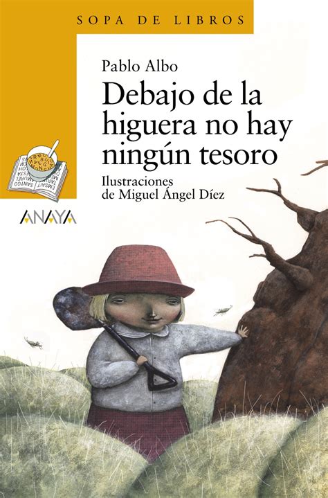 debajo de la higuera no hay ningun tesoro literatura infantil 6 11 anos sopa de libros Epub