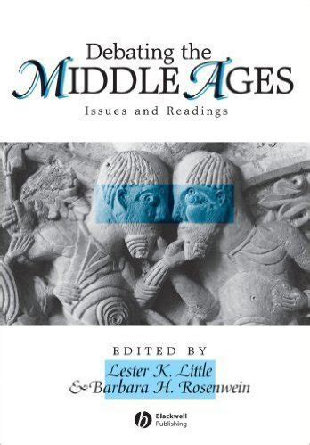 debating the middle ages issues and readings PDF