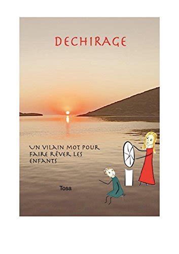 dechirage vilain faire r ver enfants ebook Epub