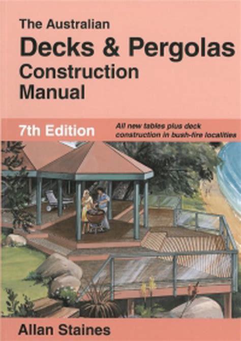 decks and pergolas construction manual Kindle Editon