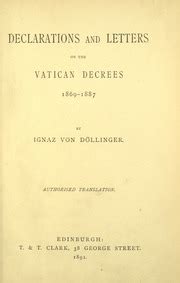 declarations and letters on the vatican decrees 1869 1887 classic reprint Epub