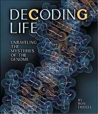 decoding life unraveling the mysteries of the genome discovery Epub
