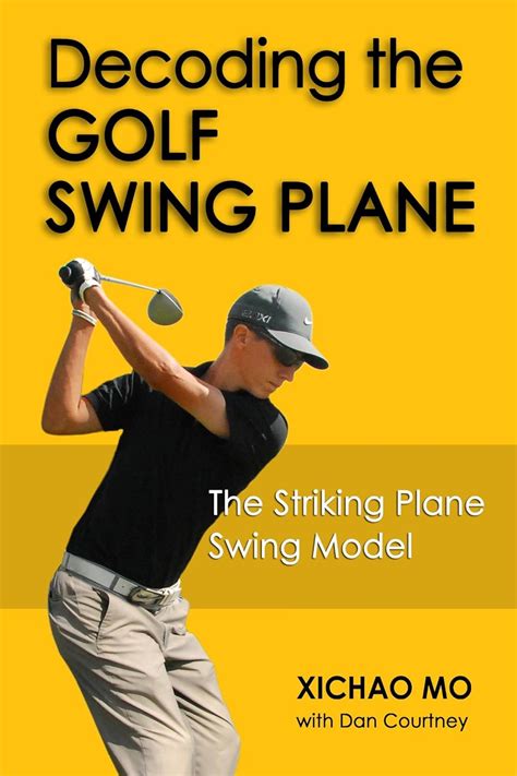 decoding the golf swing plane the striking plane swing model Doc