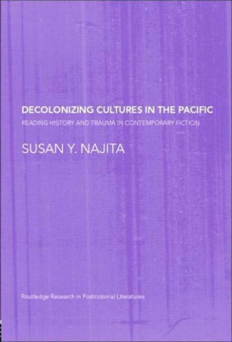 decolonizing cultures in the pacific decolonizing cultures in the pacific Reader