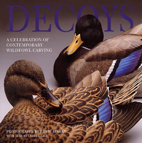 decoys a celebration of contemporary wildfowl carving PDF