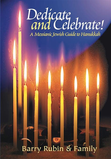 dedicate and celebrate a messianic jewish guide to hanukkah Epub