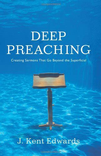 deep preaching creating sermons that go beyond the superficial Kindle Editon