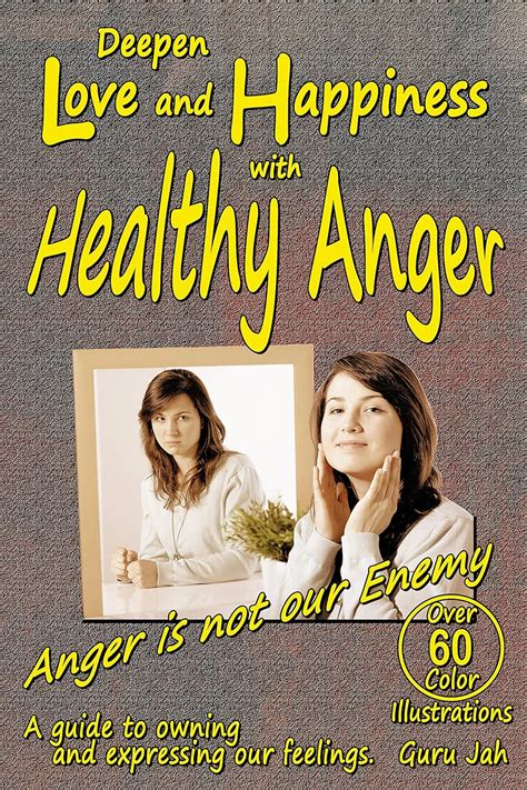 deepen love happiness healthy anger Reader