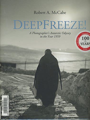 deepfreeze a photographers antarctic odyssey in the year 1959 Kindle Editon