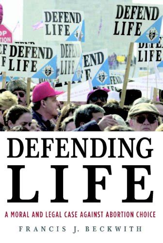 defending life a moral and legal case against abortion choice Epub