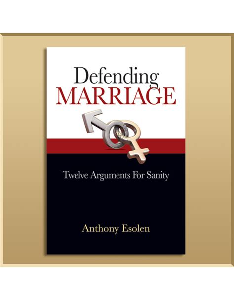 defending marriage twelve arguments for sanity Reader