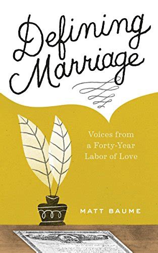 defining marriage voices forty year labor Reader