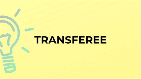 definition of transferee