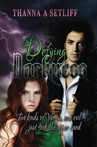 defying darkness worlds of darkness volume 1 Kindle Editon