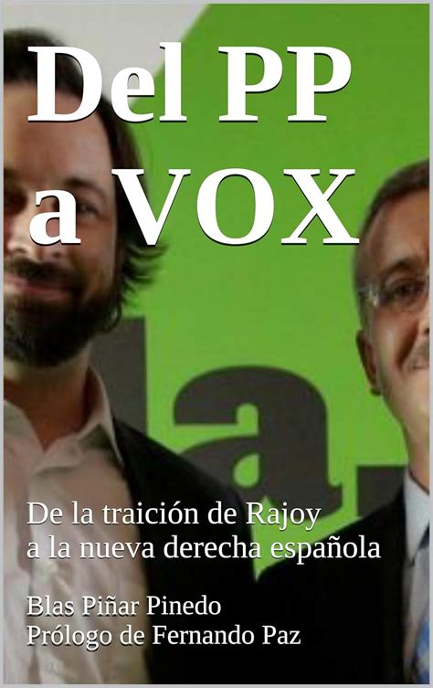 del pp a vox de la traicion de rajoy a la nueva derecha espanola PDF