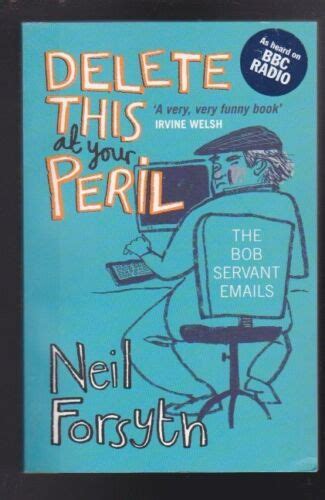 delete this at your peril by bob servant 2010 Epub