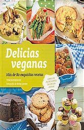 delicias veganas mas de 80 exquisitas recetas cocina natural Kindle Editon