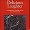 delicious laughter rambunctious teaching stories from the mathnawi PDF