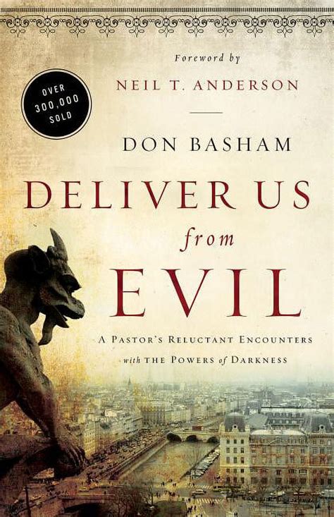 deliver us from evil a pastors reluctant encounters with the powers of darkness Reader