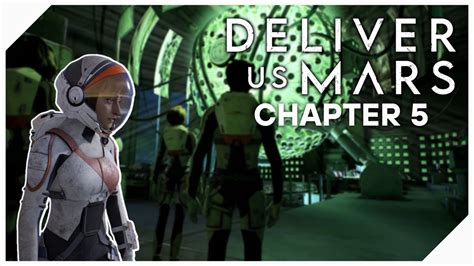 Deliver Us Mars Walkthrough Chapter 5