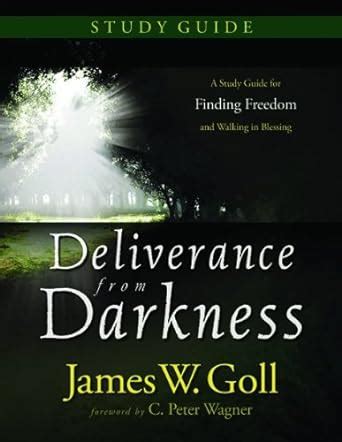 deliverance from darkness a study guide for finding freedom and walking in blessing Epub