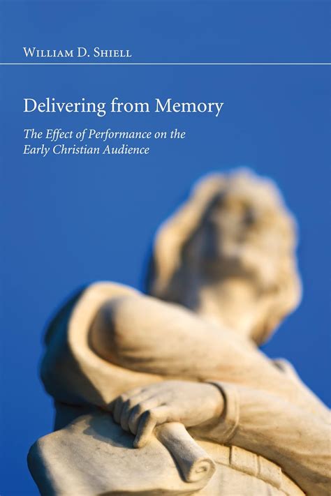 delivering from memory the effect of performance on the early christian audience Doc