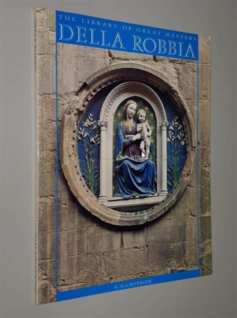 della robbia a family of artists the library of great masters Reader