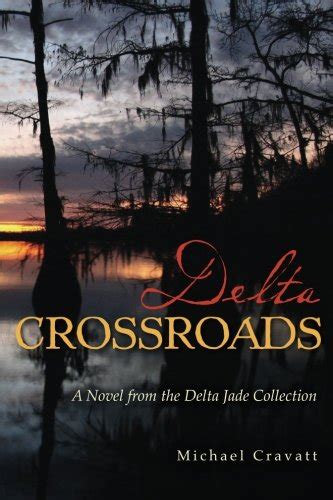 delta crossroads a novel from the delta jade collection volume 1 Kindle Editon