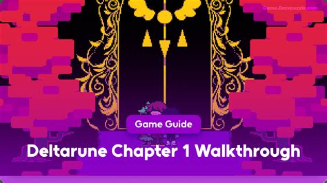 Deltarune Chapter 1 Walkthrough
