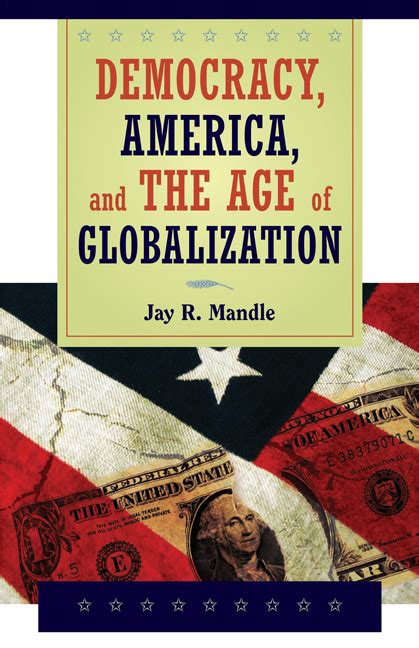 democracy america and the age of globalization Epub