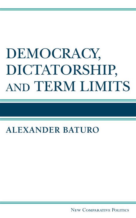 democracy dictatorship and term limits Epub