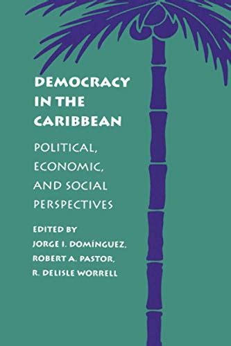 democracy in the caribbean political economic and social perspectives a world peace foundation study Kindle Editon