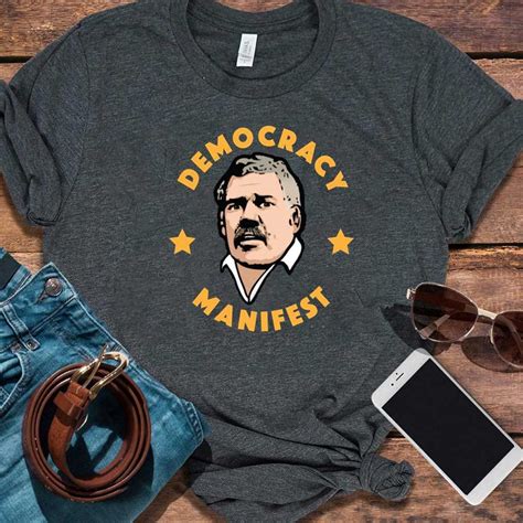 democracy manifest t shirt