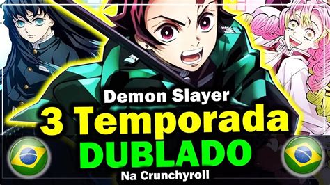 demon slayer dublado temporada 3