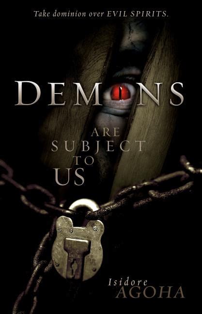 demons are subject to us take dominion over evil spirits PDF