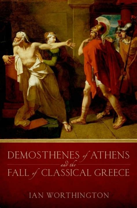 demosthenes of athens and the fall of classical greece Doc