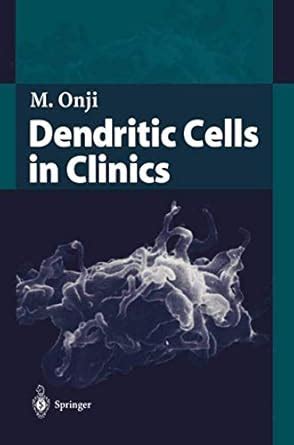 dendritic cells in clinics dendritic cells in clinics Doc