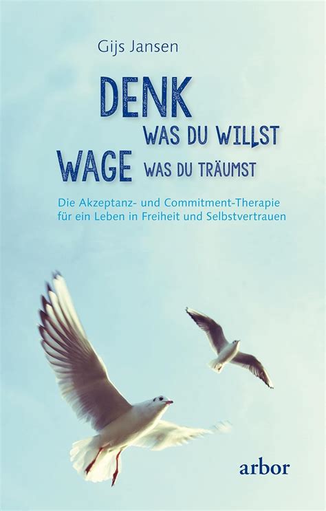 denk willst wage tr umst commitment therapie Epub