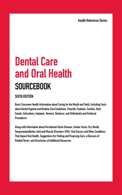 dental care and oral health sourcebook Reader