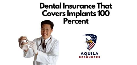 dental insurance that covers implants 100 percent