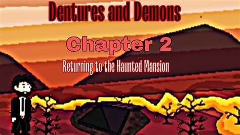 Dentures And Demons 2 Chapter 2 Walkthrough